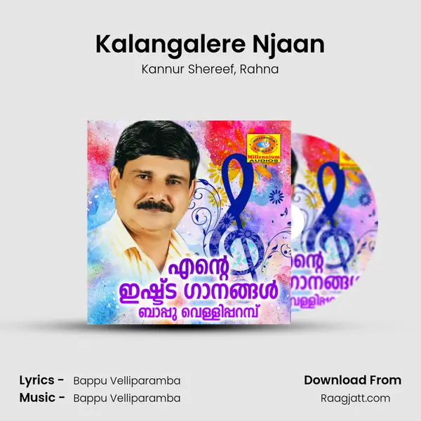 Kalangalere Njaan - Kannur Shereef album cover 