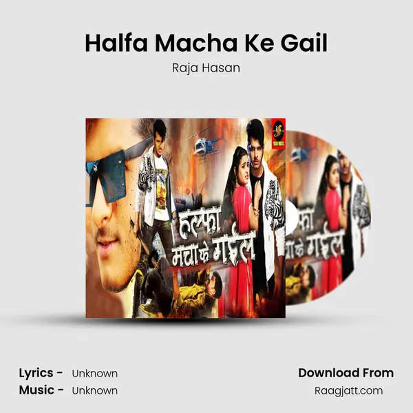 Halfa Macha Ke Gail mp3 song