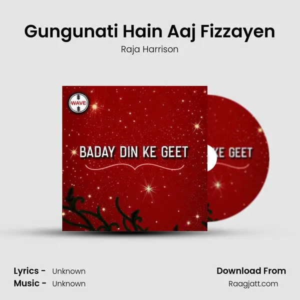 Gungunati Hain Aaj Fizzayen - Raja Harrison album cover 