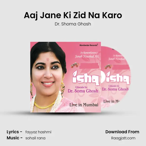 Aaj Jane Ki Zid Na Karo mp3 song