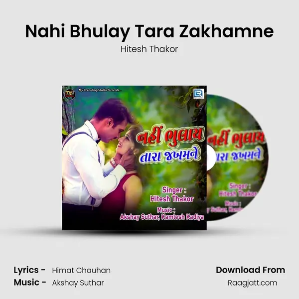 Nahi Bhulay Tara Zakhamne mp3 song