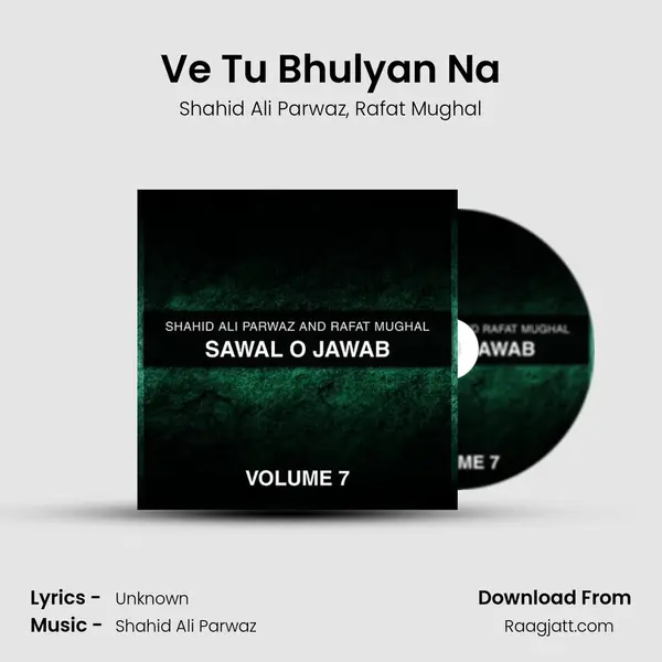 Ve Tu Bhulyan Na - Shahid Ali Parwaz album cover 