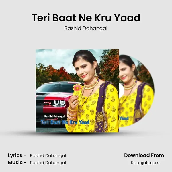 Teri Baat Ne Kru Yaad mp3 song