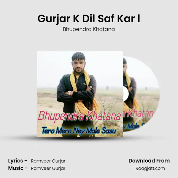 Gurjar K Dil Saf Kar l mp3 song