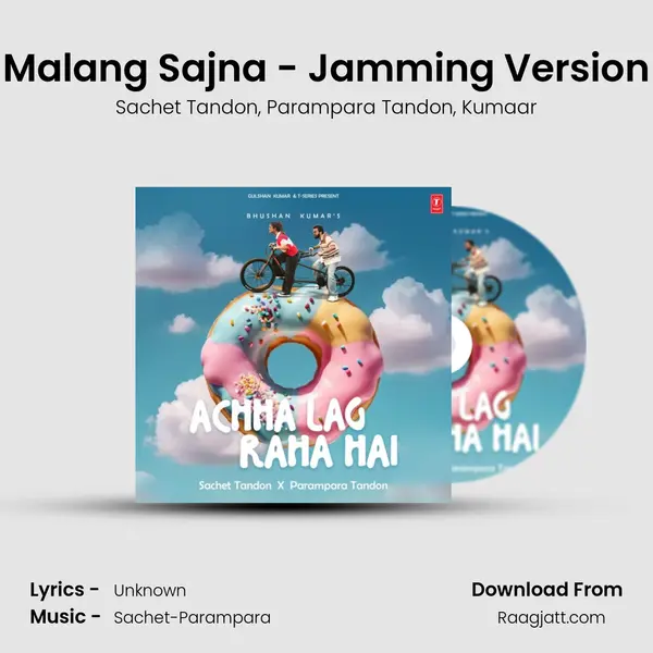 Malang Sajna - Jamming Version mp3 song