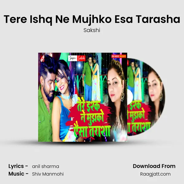 Tere Ishq Ne Mujhko Esa Tarasha - Sakshi album cover 