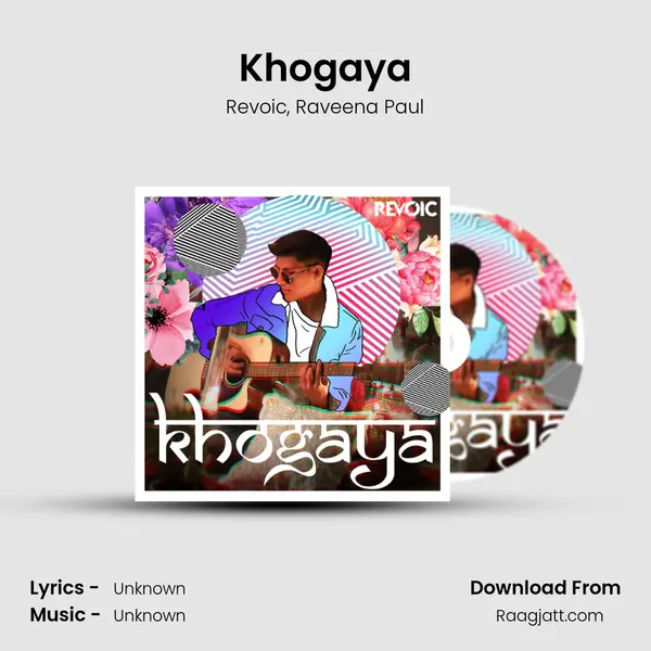 Khogaya - Revoic mp3 song