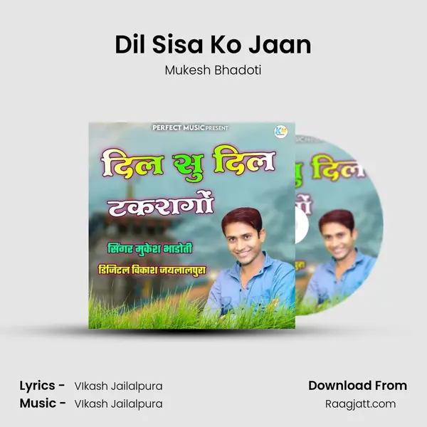 Dil Sisa Ko Jaan mp3 song