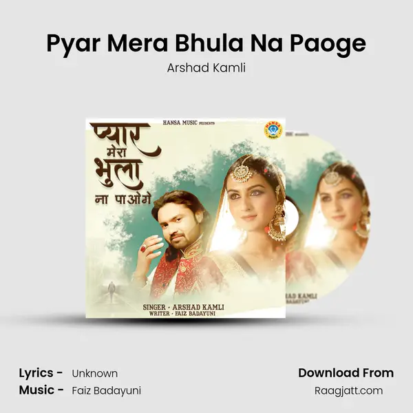 Pyar Mera Bhula Na Paoge - Arshad Kamli album cover 