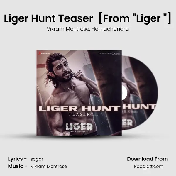 Liger Hunt Teaser (Tamil) [From Liger (Tamil)] mp3 song