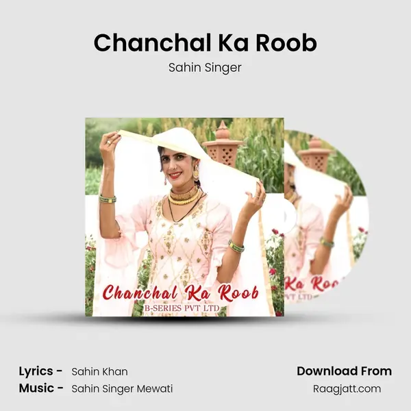 Chanchal Ka Roob - Sahin Singer album cover 