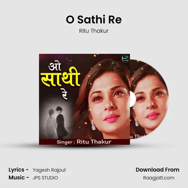 O Sathi Re mp3 song