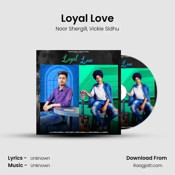 Loyal Love - Noor Shergill album cover 