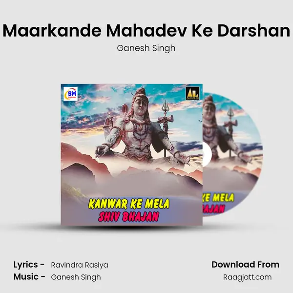 Maarkande Mahadev Ke Darshan - Ganesh Singh album cover 