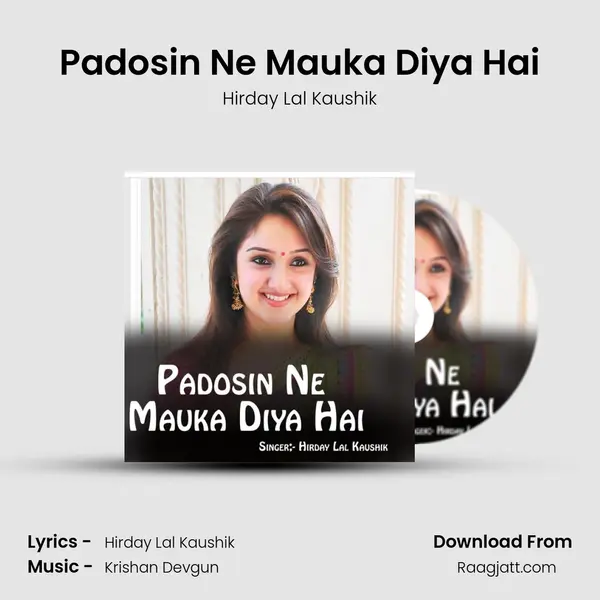 Padosin Ne Mauka Diya Hai - Hirday Lal Kaushik album cover 