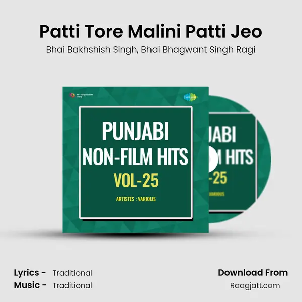 Patti Tore Malini Patti Jeo - Bhai Bakhshish Singh album cover 