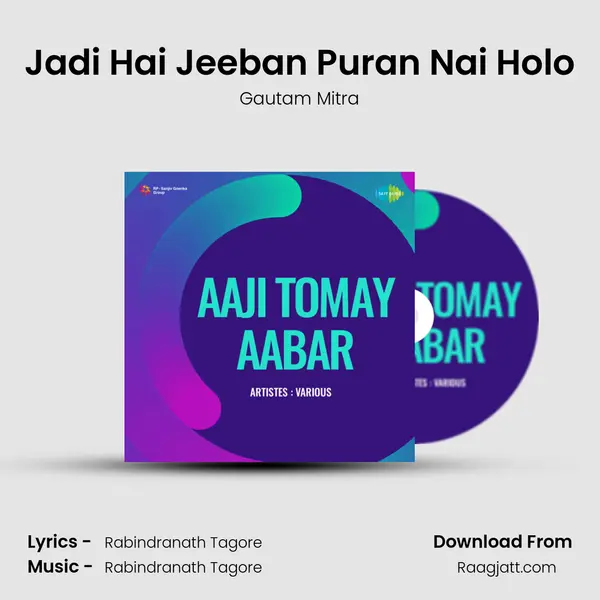 Jadi Hai Jeeban Puran Nai Holo - Gautam Mitra album cover 