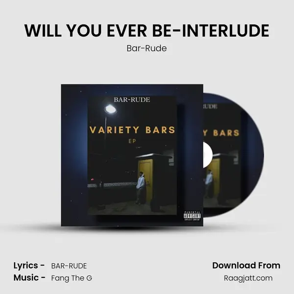 WILL YOU EVER BE-INTERLUDE - Bar-Rude album cover 