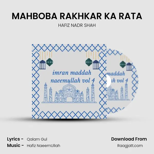 MAHBOBA RAKHKAR KA RATA - HAFIZ NADR SHAH mp3 song