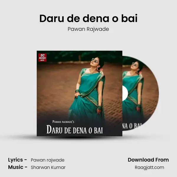 Daru de dena o bai - Pawan Rajwade album cover 