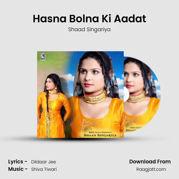 Hasna Bolna Ki Aadat - Shaad Singariya album cover 