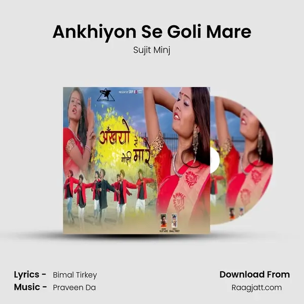 Ankhiyon Se Goli Mare mp3 song