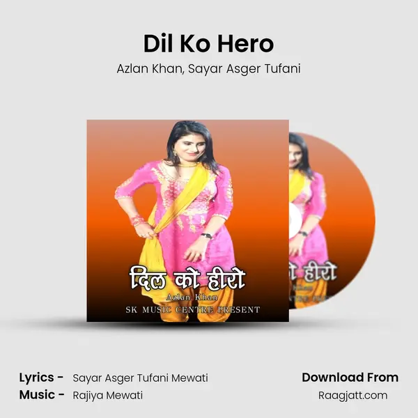 Dil Ko Hero mp3 song