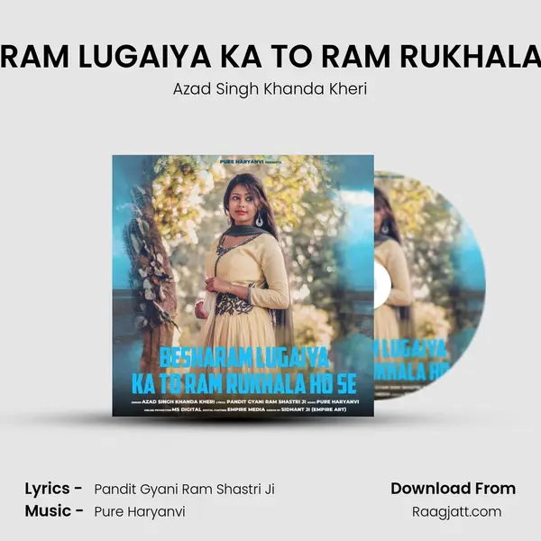 BESHARAM LUGAIYA KA TO RAM RUKHALA HO SE - Azad Singh Khanda Kheri album cover 