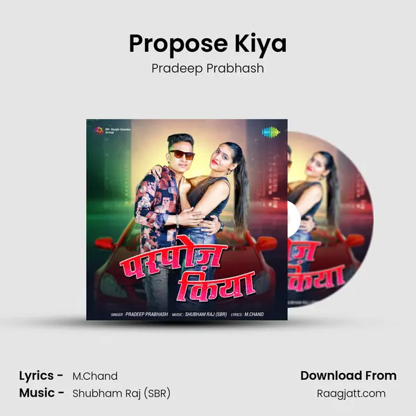 Propose Kiya mp3 song