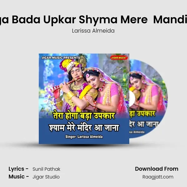 Tera Hoga Bada Upkar Shyma Mere  Mandir Ajaana - Larissa Almeida album cover 