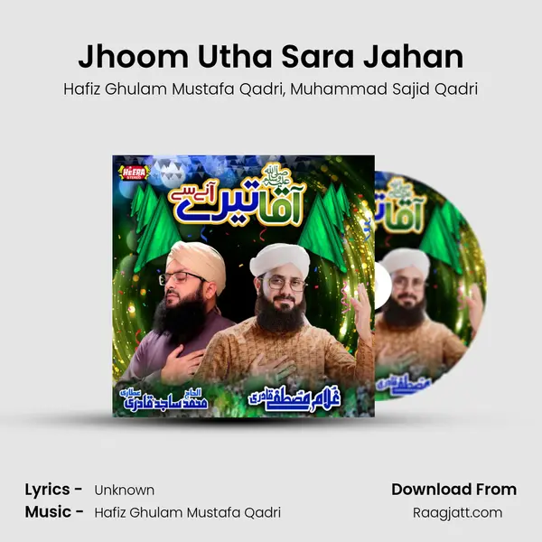 Jhoom Utha Sara Jahan mp3 song