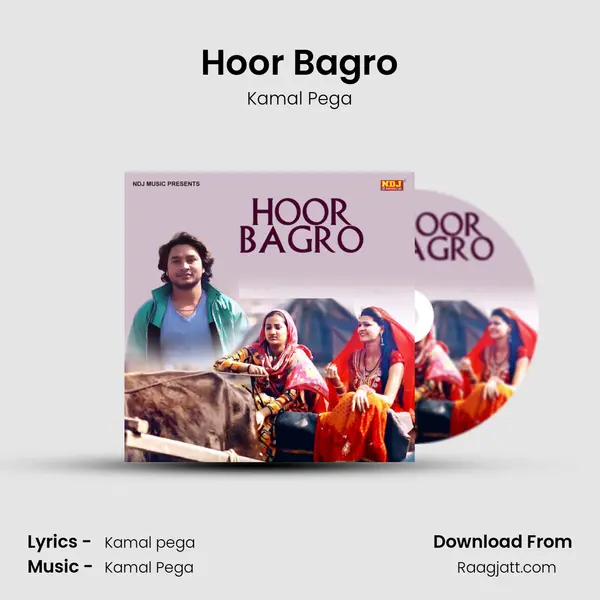 Hoor Bagro - Kamal Pega album cover 