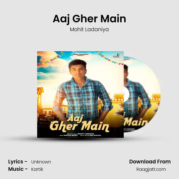 Aaj Gher Main - Mohit Ladaniya album cover 