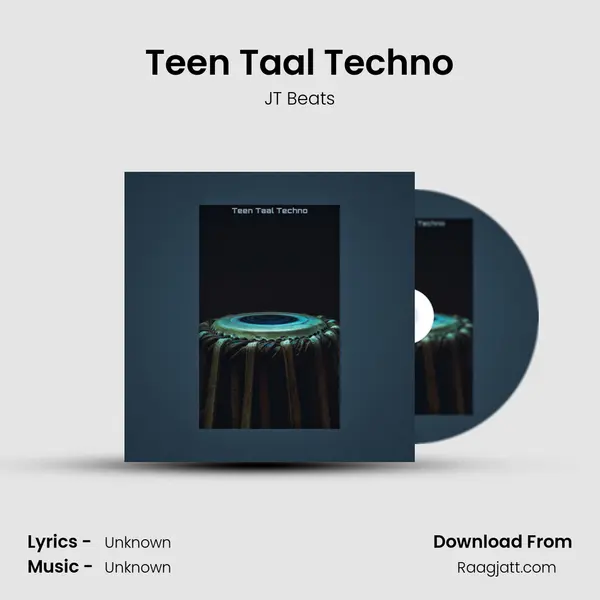 Teen Taal Techno - JT Beats album cover 