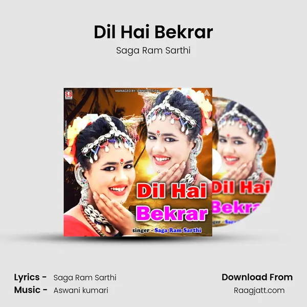 Dil Hai Bekrar - Saga Ram Sarthi album cover 