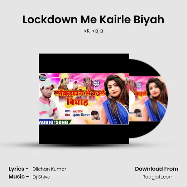 Lockdown Me Kairle Biyah - RK Raja album cover 