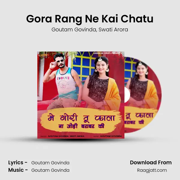 Gora Rang Ne Kai Chatu mp3 song