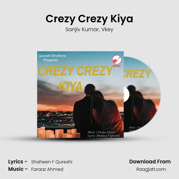 Crezy Crezy Kiya mp3 song