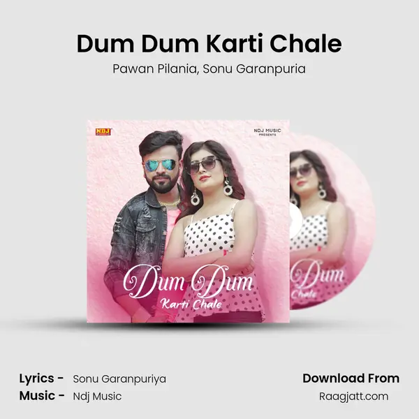 Dum Dum Karti Chale mp3 song