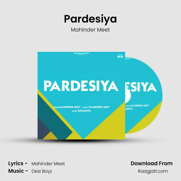 Pardesiya mp3 song