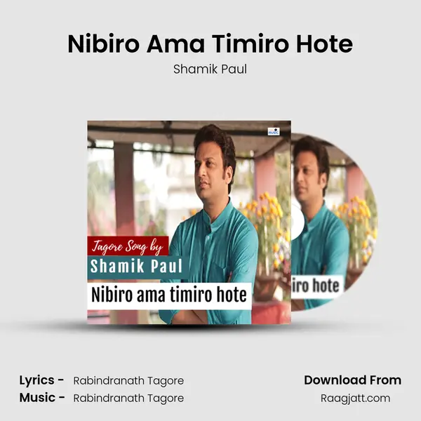 Nibiro Ama Timiro Hote - Shamik Paul album cover 