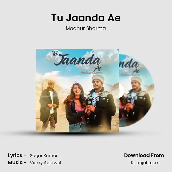 Tu Jaanda Ae - Madhur Sharma album cover 