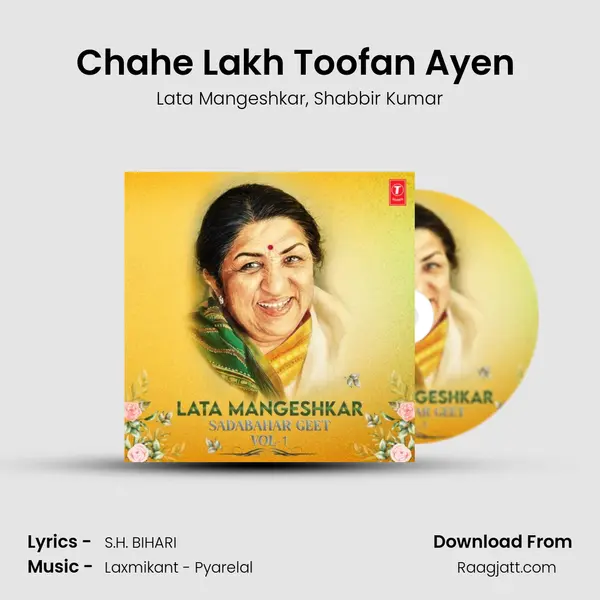 Chahe Lakh Toofan Ayen (From 