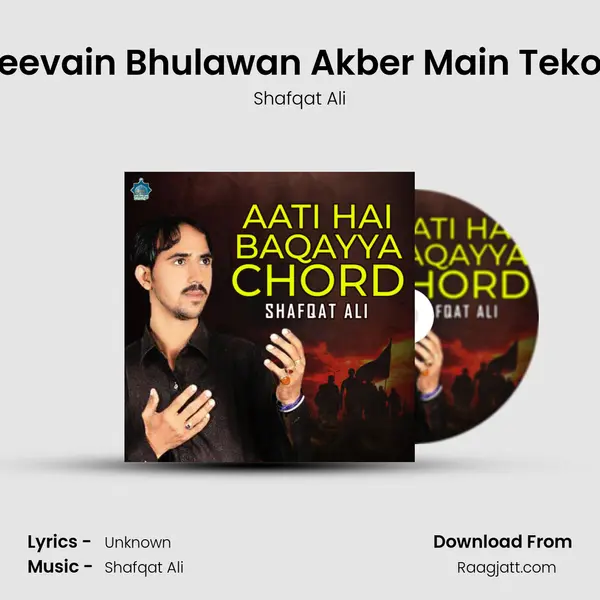 Keevain Bhulawan Akber Main Tekoo - Shafqat Ali album cover 