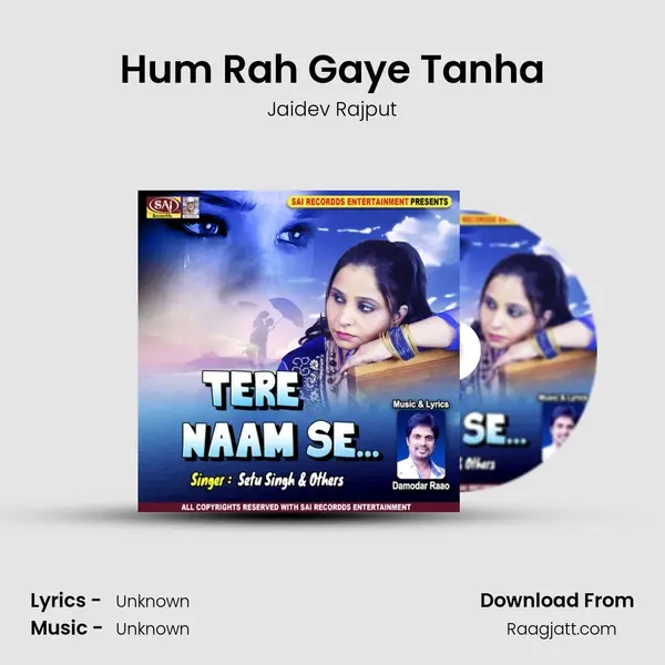 Hum Rah Gaye Tanha mp3 song