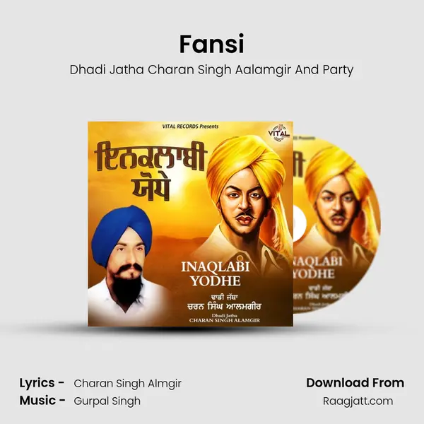 Fansi - Dhadi Jatha Charan Singh Aalamgir And Party album cover 