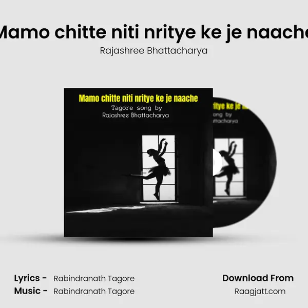 Mamo chitte niti nritye ke je naache - Rajashree Bhattacharya album cover 