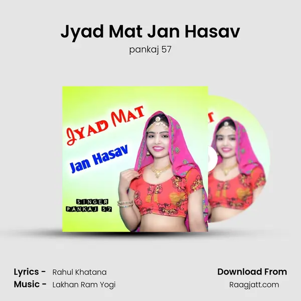 Jyad Mat Jan Hasav mp3 song