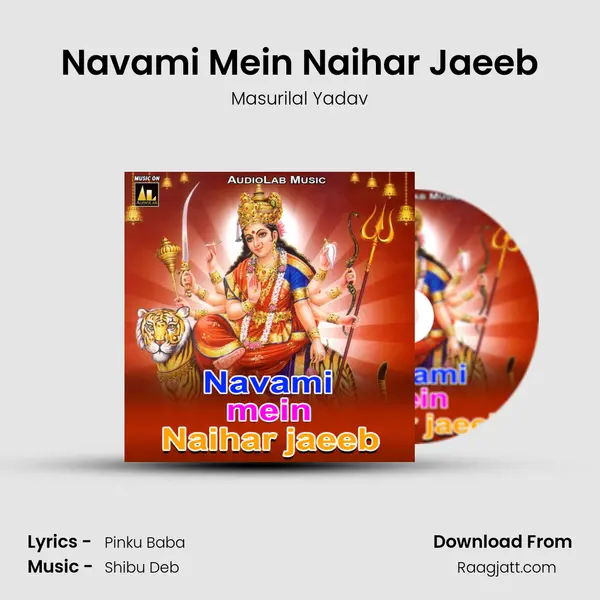 Navami Mein Naihar Jaeeb mp3 song