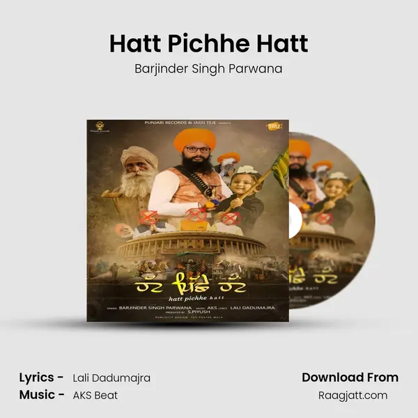 Hatt Pichhe Hatt - Barjinder Singh Parwana album cover 